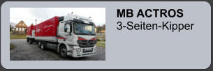 MB ACTROS 3-Seiten-Kipper