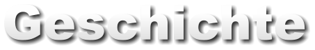 Geschichte